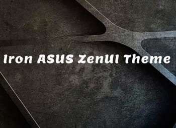 Iron ASUS ZenUI Theme