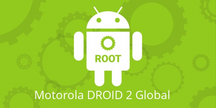 Рут для Motorola DROID 2 Global