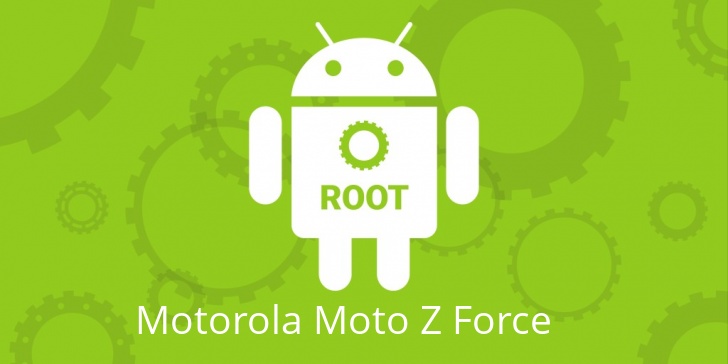 Рут для Motorola Moto Z Force