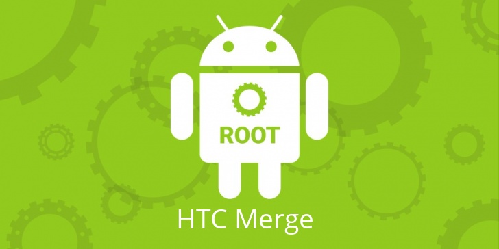 Рут для HTC Merge