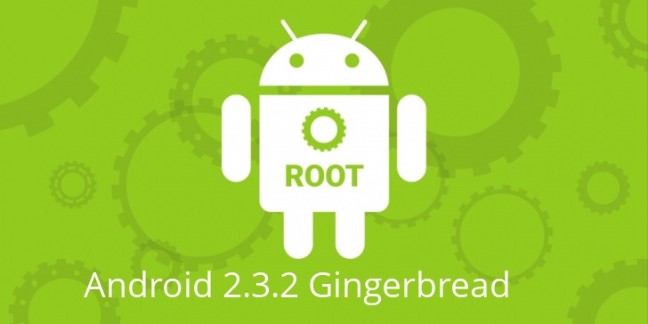 Рут для Android 2.3.2 Gingerbread
