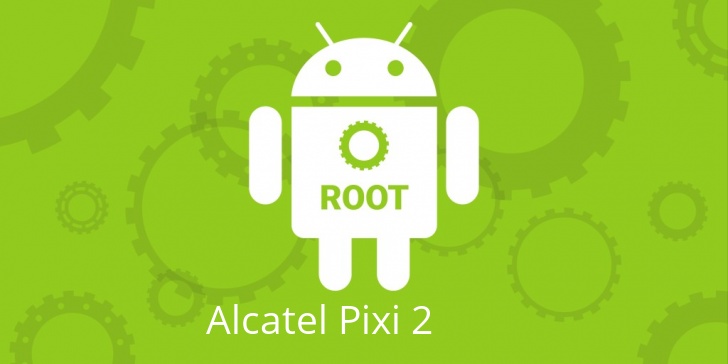Рут для Alcatel Pixi 2