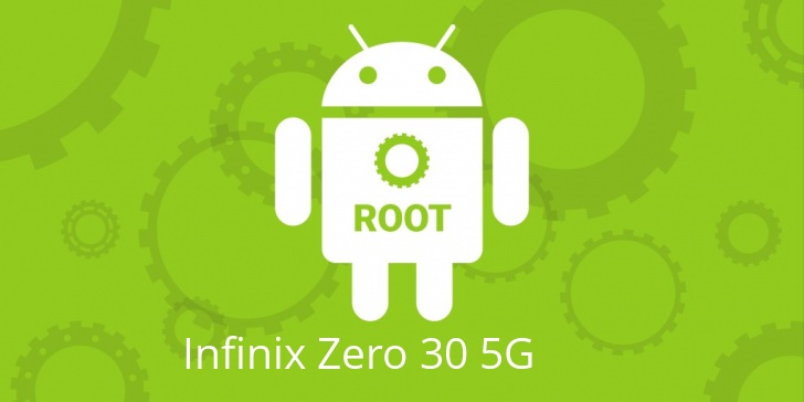 Рут для Infinix Zero 30 5G
