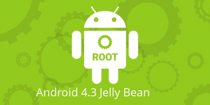 Рут для Android 4.3 Jelly Bean