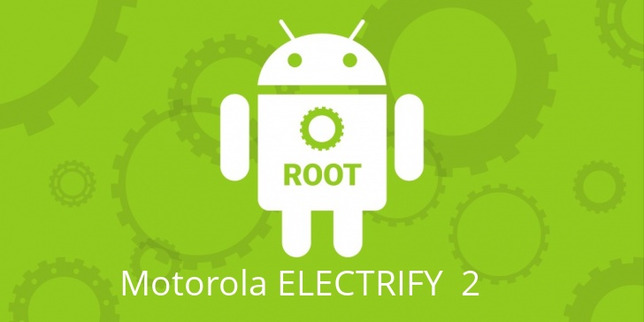 Рут для Motorola ELECTRIFY  2