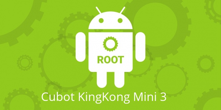 Рут для Cubot KingKong Mini 3