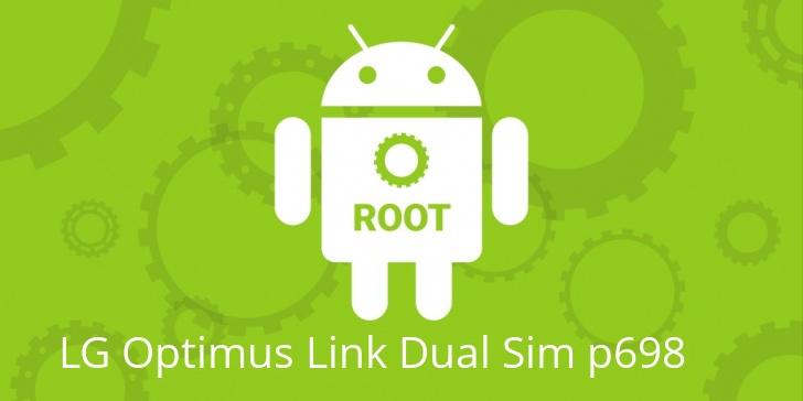 Рут для LG Optimus Link Dual Sim p698