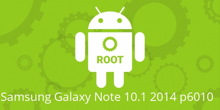 Рут для Samsung Galaxy Note 10.1 2014 p6010
