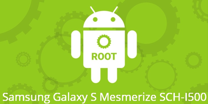 Рут для Samsung Galaxy S Mesmerize SCH-I500 