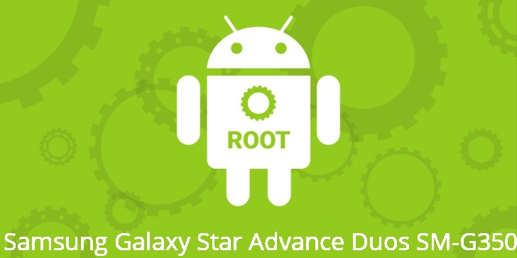 Рут для Samsung Galaxy Star Advance Duos SM-G350E 
