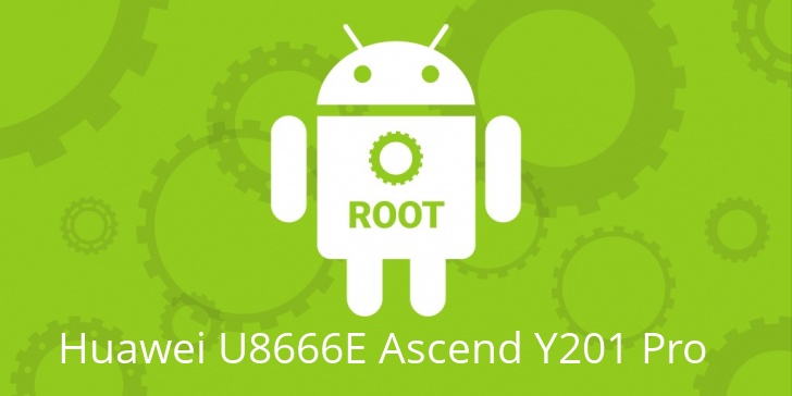 Рут для Huawei U8666E Ascend Y201 Pro