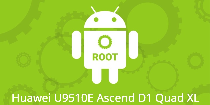Рут для Huawei U9510E Ascend D1 Quad XL