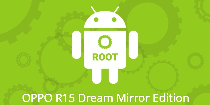 Рут для OPPO R15 Dream Mirror Edition
