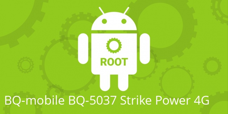 Рут для BQ-mobile BQ-5037 Strike Power 4G