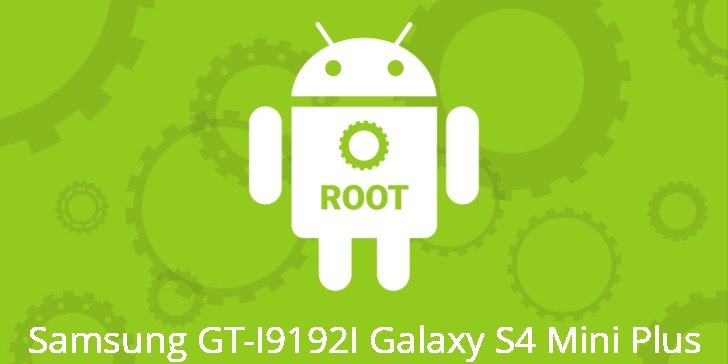 Рут на Samsung GT-I9192I Galaxy S4 Mini Plus Рут для Samsung GT-I9192I Galaxy S4 Mini Plus