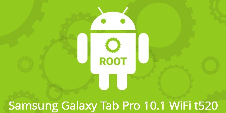 Рут для Samsung Galaxy Tab Pro 10.1 WiFi t520