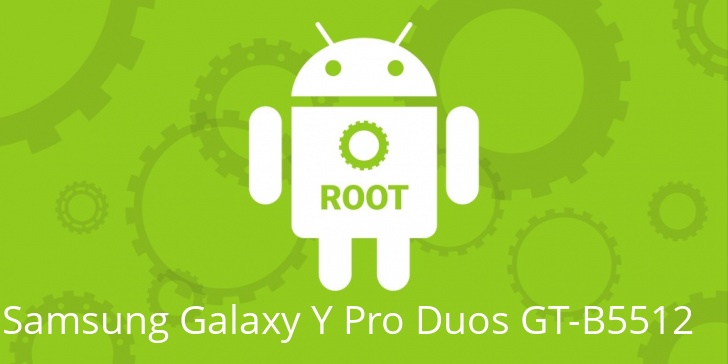 Рут для Samsung Galaxy Y Pro Duos GT-B5512 