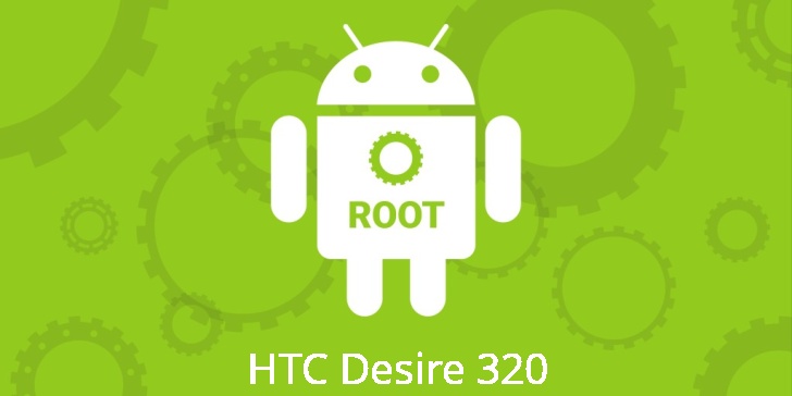 Рут на HTC Desire 320 Рут для HTC Desire 320