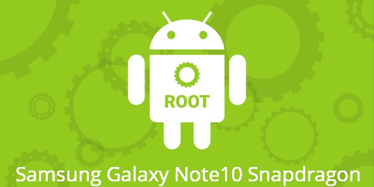 Рут для Samsung Galaxy Note10 Snapdragon