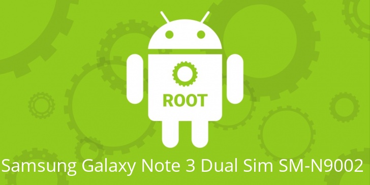 Рут для Samsung Galaxy Note 3 Dual Sim SM-N9002 