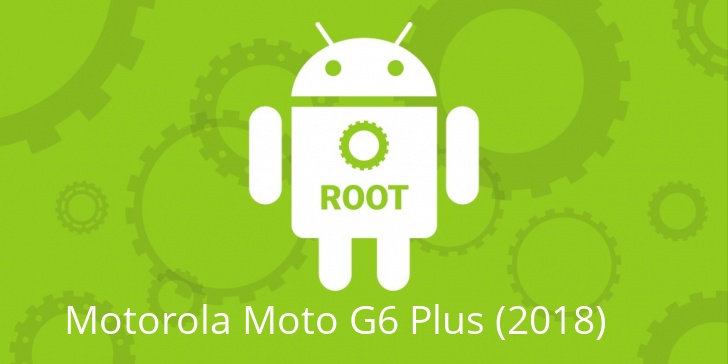 Рут для Motorola Moto G6 Plus (2018)