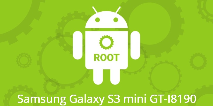 Рут для Samsung Galaxy S3 mini GT-I8190 