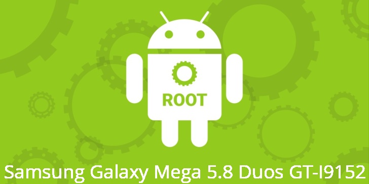 Рут для Samsung Galaxy Mega 5.8 Duos GT-I9152 
